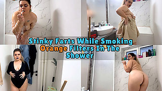 BBW Shower Stinky Farts While Smoking Orange Filters