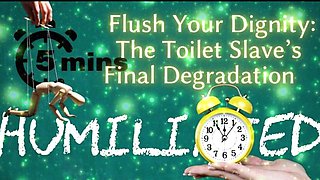 Shamestream: Flush Your Dignity - the Toilet Slave’s Final Degradation