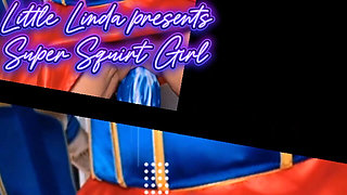 Little Linda as Super Squirt Girl