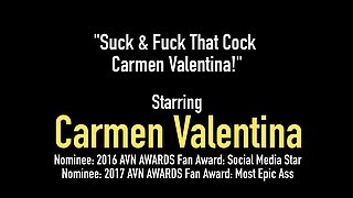 Suck Fuck that Cock Carmen Valentina