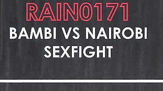 Rain0171 Bambi Vs Nairobi Sexfight