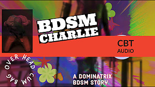 BDSM Charlie Explores CBT and gets punished with the cum bag