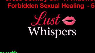 Cross Country Sin a Widower’s Illicit Sexual Healing Part 54 - English Audio Sex Story