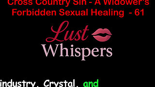 Cross Country Sin a Widower's Illicit Sexual Healing Part 61 - English Audio Sex Story